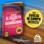 Macrolibrarsi.it presenta il LIBRO: Scopri il Segreto della Guarigione di Joachim Faulstich